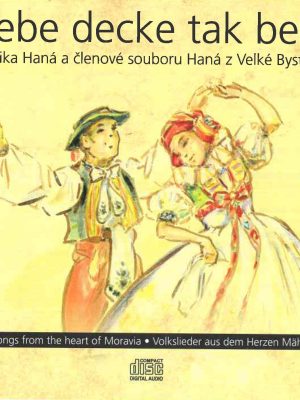 Muzika Haná: Debe decke tak belo (CD)