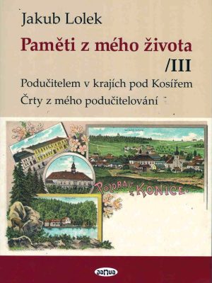 Jakub Lolek: Paměti z mého života III. (kniha)