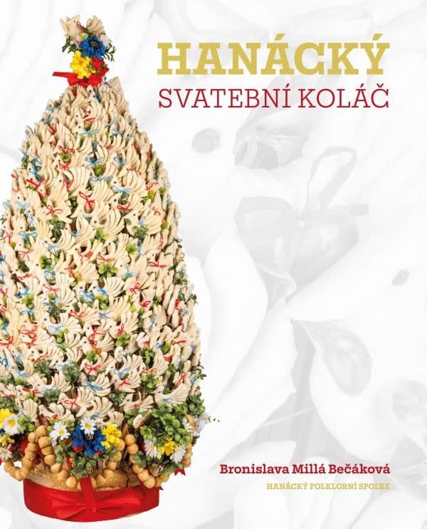 Bronislava Millá Bečáková: Hanácký svatební koláč (kniha)